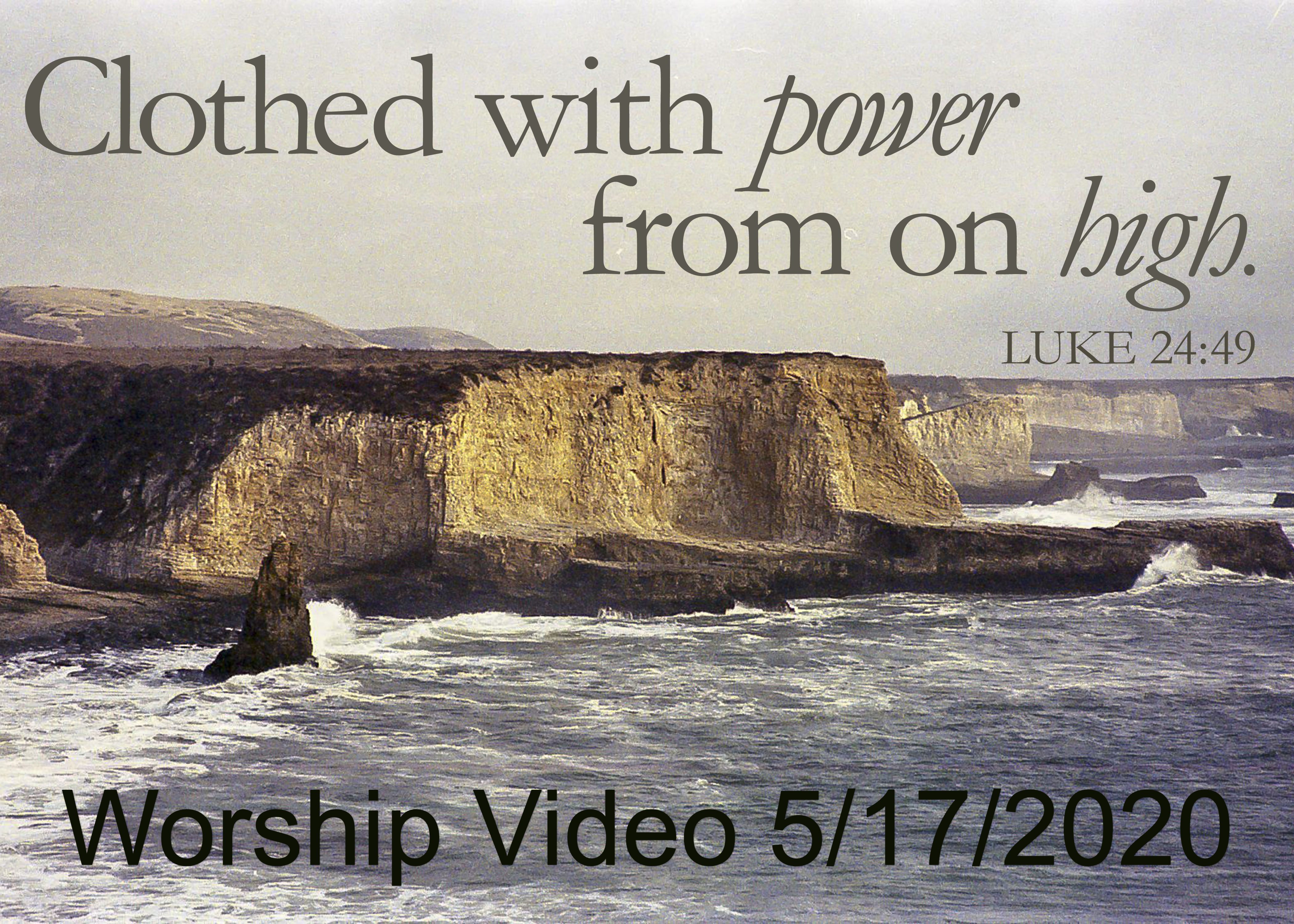 Worship Message 5/17/2020